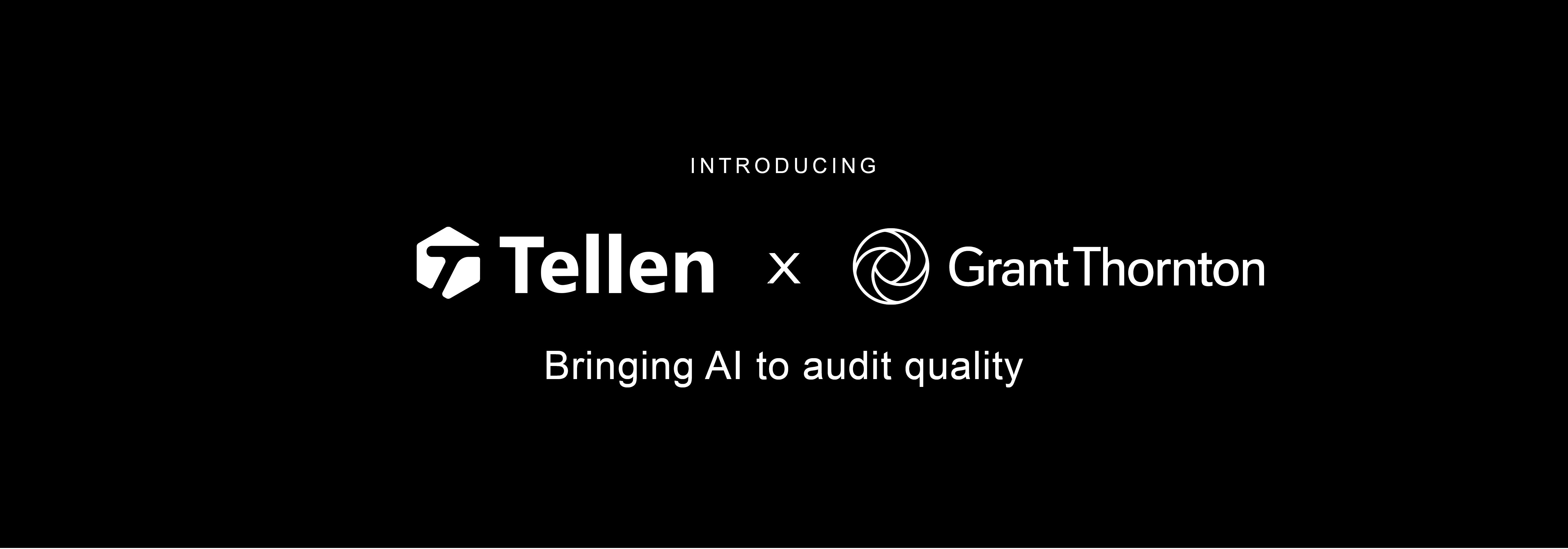 Header image for Tellen partners with Grant Thornton to expand AI-powered audit quality capabilities
