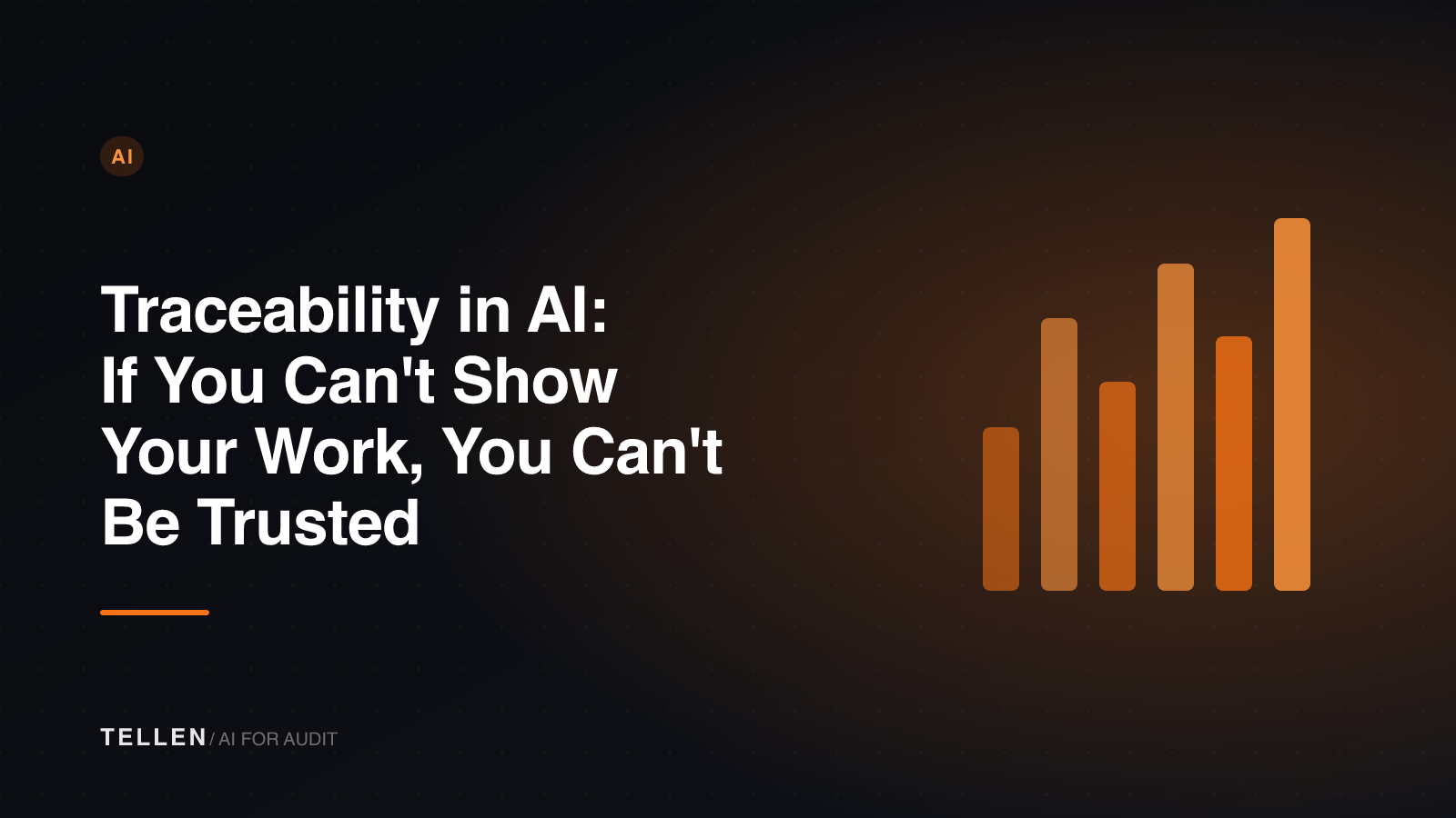 Thumbnail for Traceability in AI: If You Can’t Show Your Work, You Can’t Be Trusted