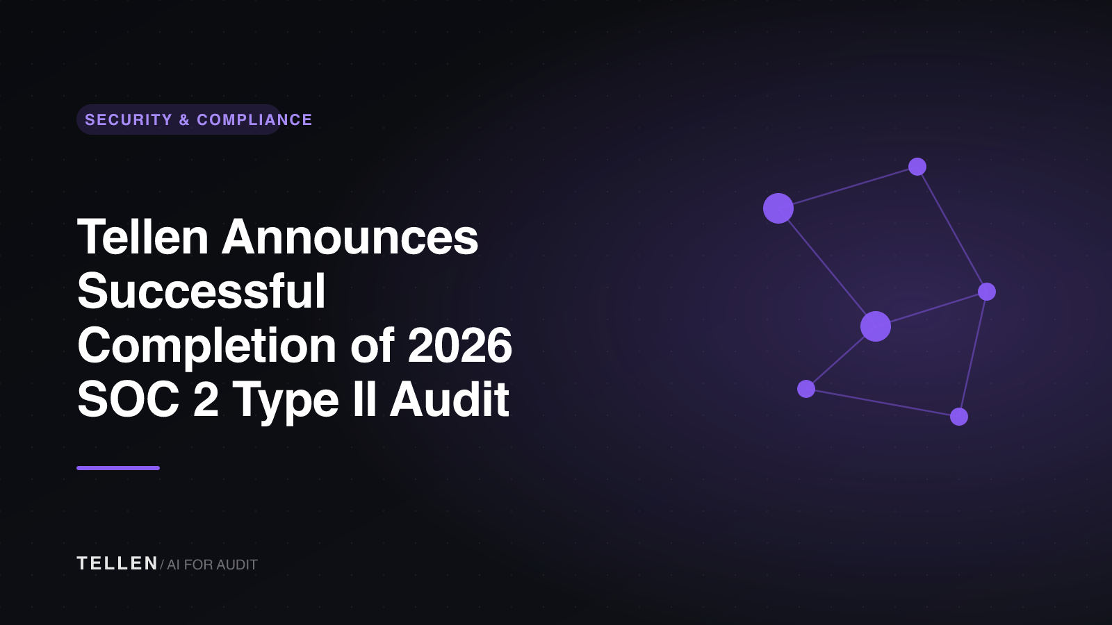 Thumbnail for Tellen Announces Successful Completion of 2026 SOC 2 Type II Audit