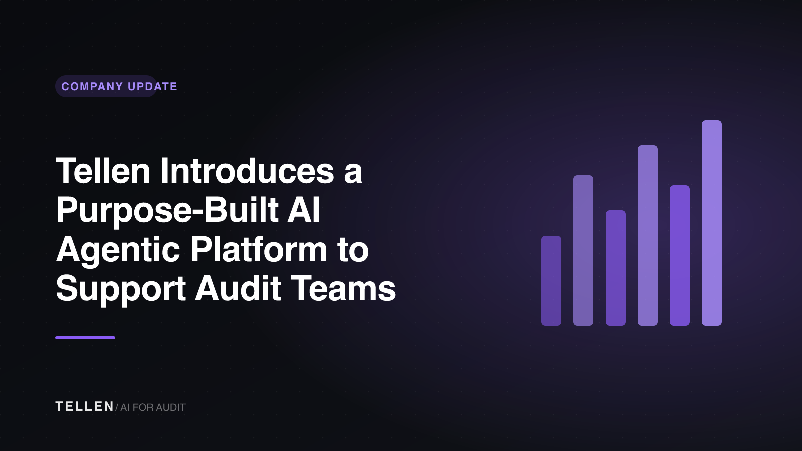 Header image for Tellen Introduces a Purpose-Built AI Agentic Platform to Support Audit Teams