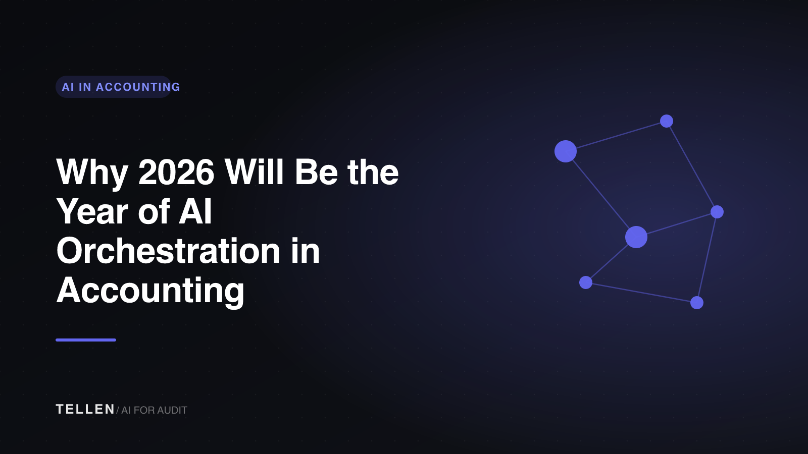 Header image for Why 2026 Will Be the Year of AI Orchestration in Accounting