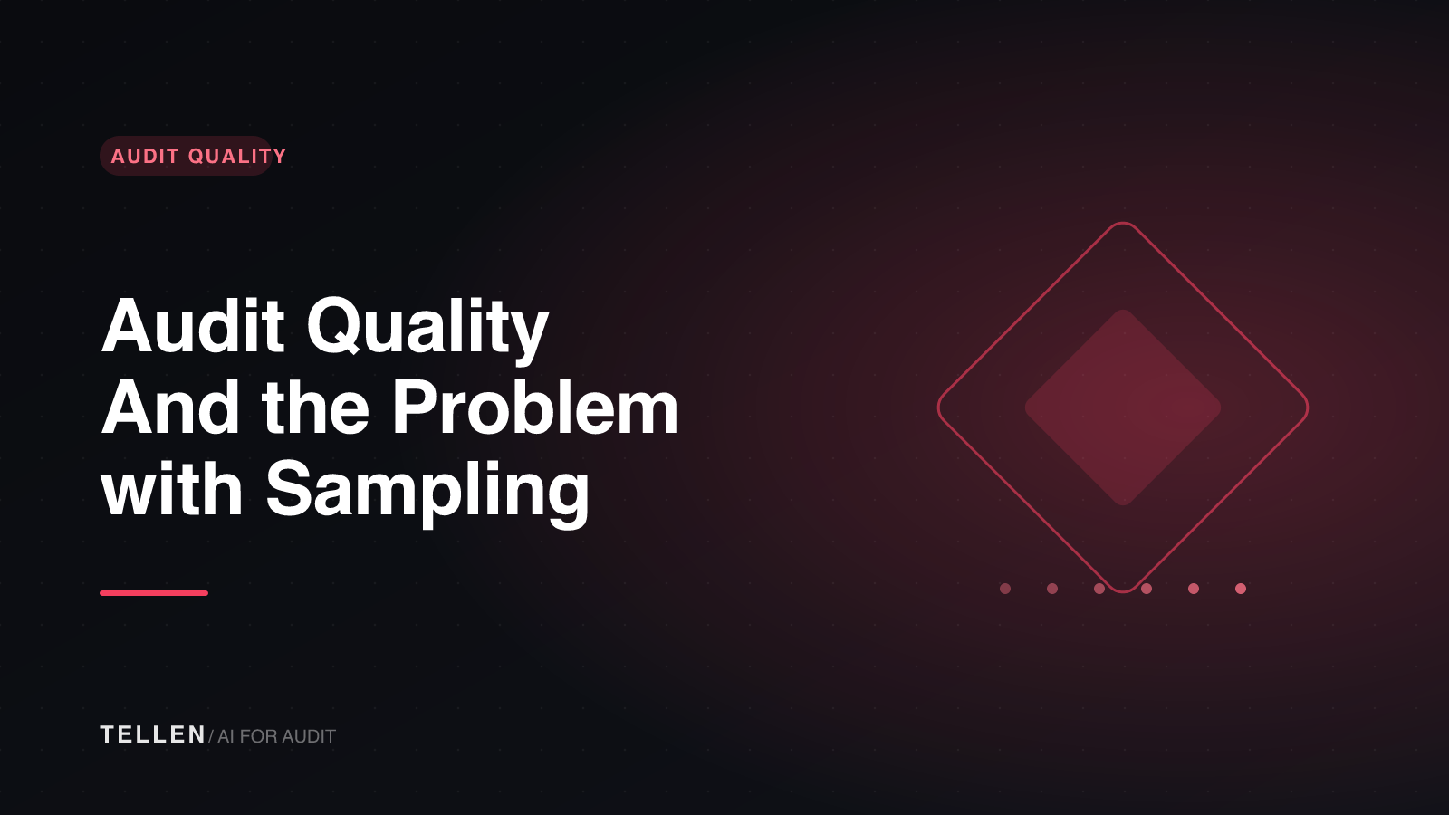 Header image for Audit Quality And the Problem with Sampling